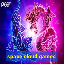 space cloud games